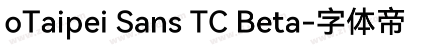 oTaipei Sans TC Beta字体转换